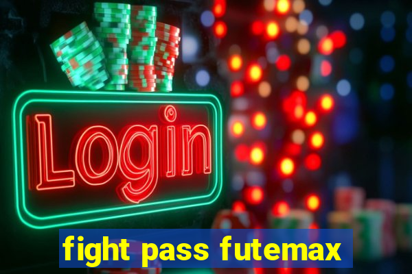 fight pass futemax